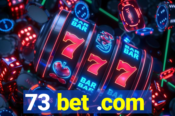 73 bet .com